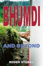 Bhumdi and Beyond - Roger Stubbs