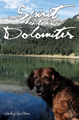 Spirit of the Dolomites - Valery Collins