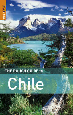 The Rough Guide to Chile - Melissa Graham, Andrew Benson