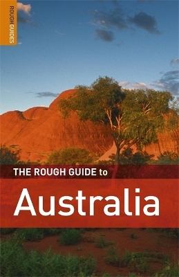 The Rough Guide to Australia - Anne Dehne, Chris Scott, David Leffman, Margo Daly, Rough Guides