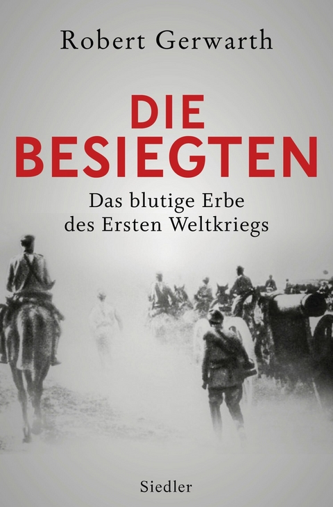 Die Besiegten -  Robert Gerwarth