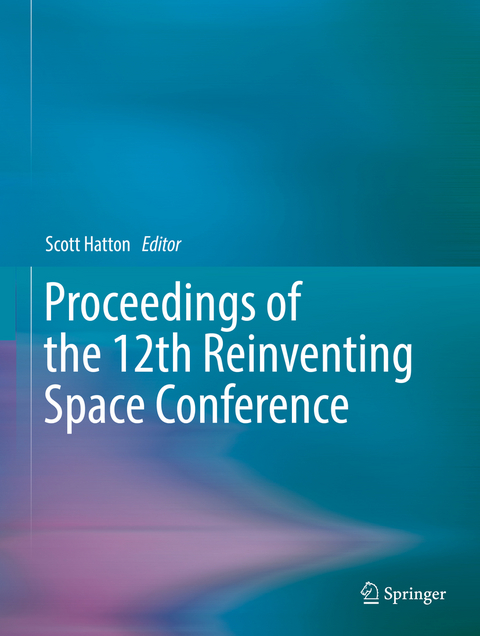 Proceedings of the 12th Reinventing Space Conference - 