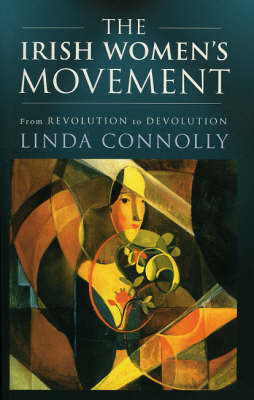 The Irish Women's Movement - Linda Connolly