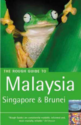The Rough Guide to Malaysia, Singapore and Brunei - Charles de Ledesma, Mark Lewis, Pauline Savage
