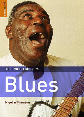 The Rough Guide to the Blues - Nigel Williamson