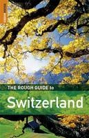 The Rough Guide to Switzerland - Matthew Teller,  Rough Guides