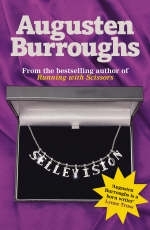 Sellevision - Augusten Burroughs