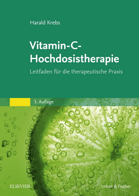 Vitamin-C-Hochdosistherapie -  Harald Krebs