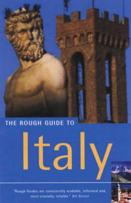 The Rough Guide to Italy - Ros Belford, Martin Dunford, Celia Woolfrey