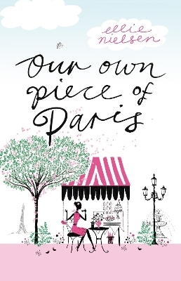 Our Own Piece of Paris - Ellie Nielsen