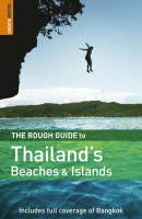 The Rough Guide to Thailand's Beaches and Islands - Paul Gray, Lucy Ridout,  Rough Guides