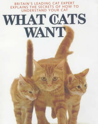 What Cats Want - Claire Bessant