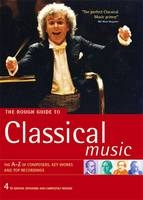 The Rough Guide to Classical Music -  Rough Guides