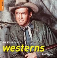 The Rough Guide to Westerns - Paul Simpson