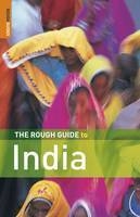 The Rough Guide to India - David Abram, Devdan Sen, Nick Edwards, Mike Ford, Beth Wooldridge