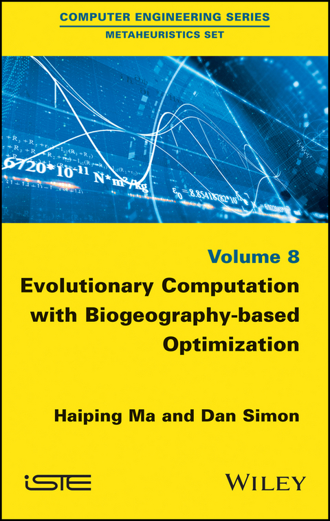 Evolutionary Computation with Biogeography-based Optimization -  Haiping Ma,  Dan Simon
