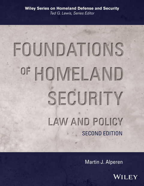 Foundations of Homeland Security -  Martin J. Alperen