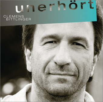 Unerhört - Clemens Bittlinger