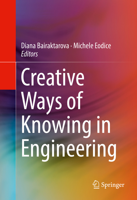 Creative Ways of Knowing in Engineering - 