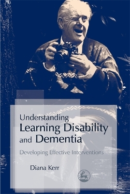 Understanding Learning Disability and Dementia - Diana Kerr