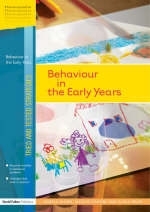 Behaviour in the Early Years - Angela Glenn, Jacquie Cousins, Alicia Helps