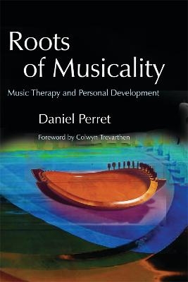 Roots of Musicality - Daniel Perret