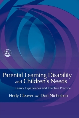 Parental Learning Disability and Children's Needs - Hedy Cleaver, Don Nicholson