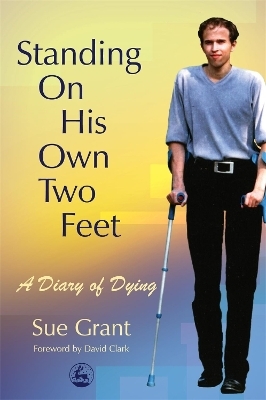 Standing On His Own Two Feet - Sue Grant