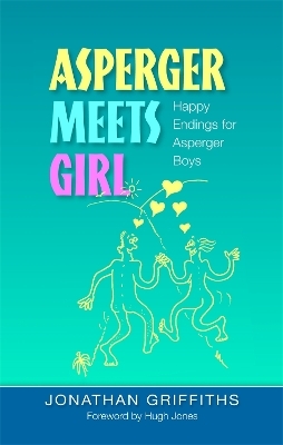 Asperger Meets Girl - Jonathan Griffiths