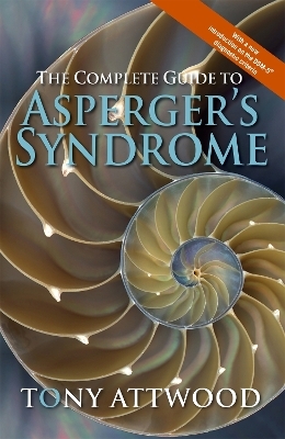 The Complete Guide to Asperger's Syndrome - Dr Anthony Attwood