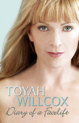 Diary of a Facelift - Toyah Willcox