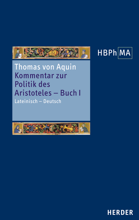 Kommentar zur Politik des Aristoteles, Buch 1. Sententia libri Politicorum I -  Thomas von Aquin