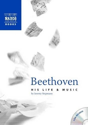 Beethoven: His Life and Music - Jeremy Siepmann