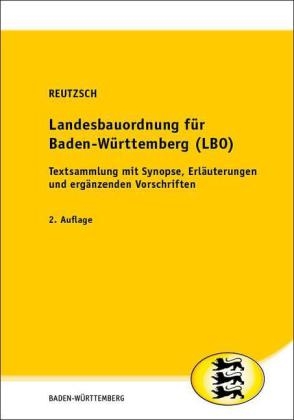 Landesbauordnung für Baden-Württemberg (LBO) - Alfred Reutzsch