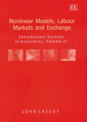 Nonlinear Models, Labour Markets and Exchange - John Creedy