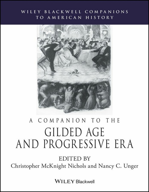 Companion to the Gilded Age and Progressive Era - 