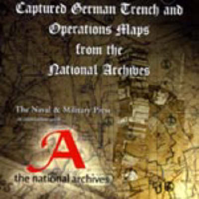 Captured German Trench and Operations Maps from the Public Record Office Archive - 