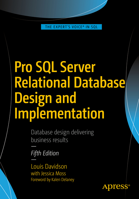 Pro SQL Server Relational Database Design and Implementation -  Louis Davidson,  Jessica Moss