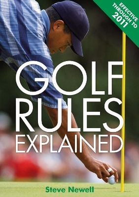 Golf Rules Explained - Steve Newell