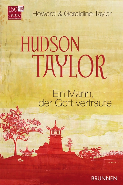Hudson Taylor - Howard & Geraldine Taylor