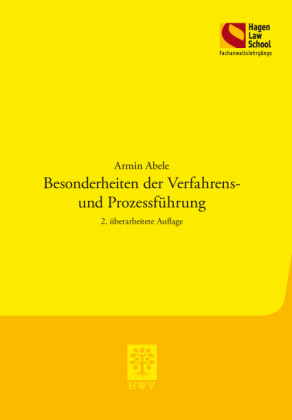 Besonderheiten der Verfahrens- und Prozessführung - Armin Abele