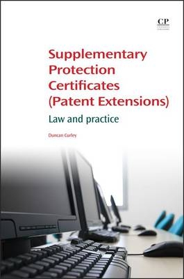 Supplementary Protection Certificates (patent Extensions) - Duncan Curley