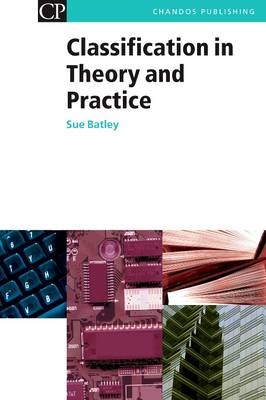 Classification in Theory and Practice - Susan Batley