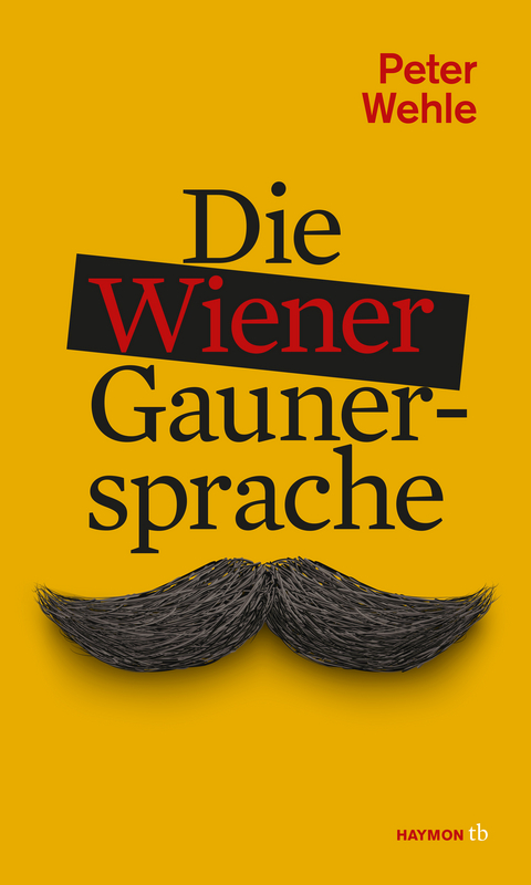 Die Wiener Gaunersprache - Peter Wehle