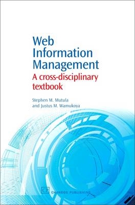 Web Information Management - Stephen Mutula, Justus Wamukoya