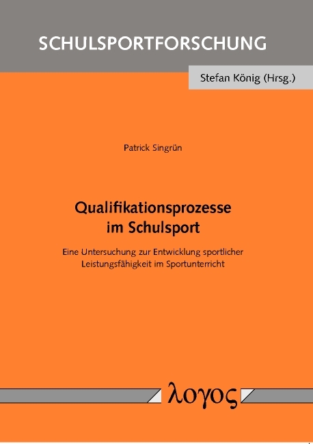 Qualifikationsprozesse im Schulsport - Patrick Singrün