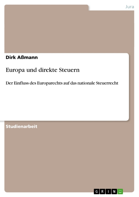 Europa Und Direkte Steuern - Dirk A Mann, Dirk Assmann