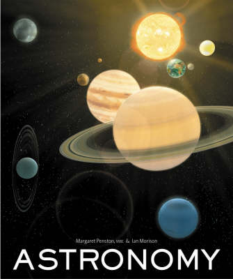 Astronomy - Margaret Penston, Ian Morison