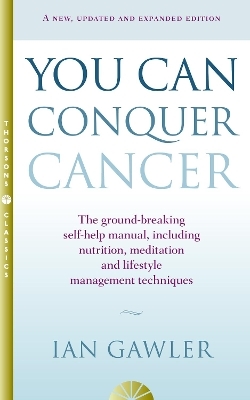 You Can Conquer Cancer - Ian Gawler