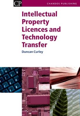 Intellectual Property Licences and Technology Transfer - Duncan Curley